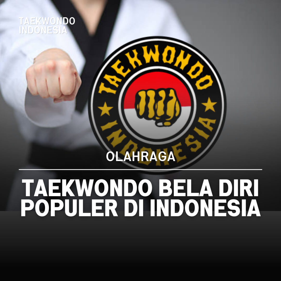 Kejuaraan Dunia Taekwondo: Puncak Prestasi dalam Seni Bela Diri Taekwondo Indonesia Dojang tstc